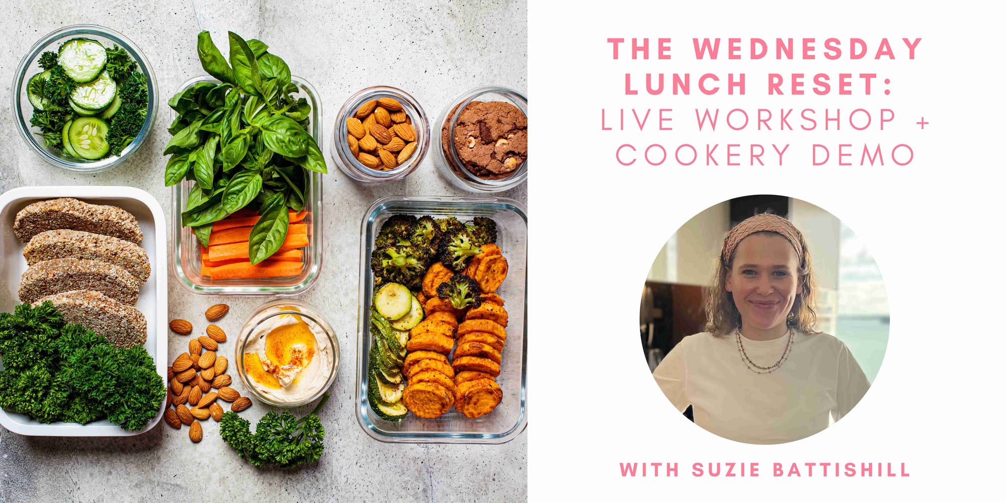 The Wednesday Lunch Reset: Live Workshop + Cookery Demo with Suzie Battishill