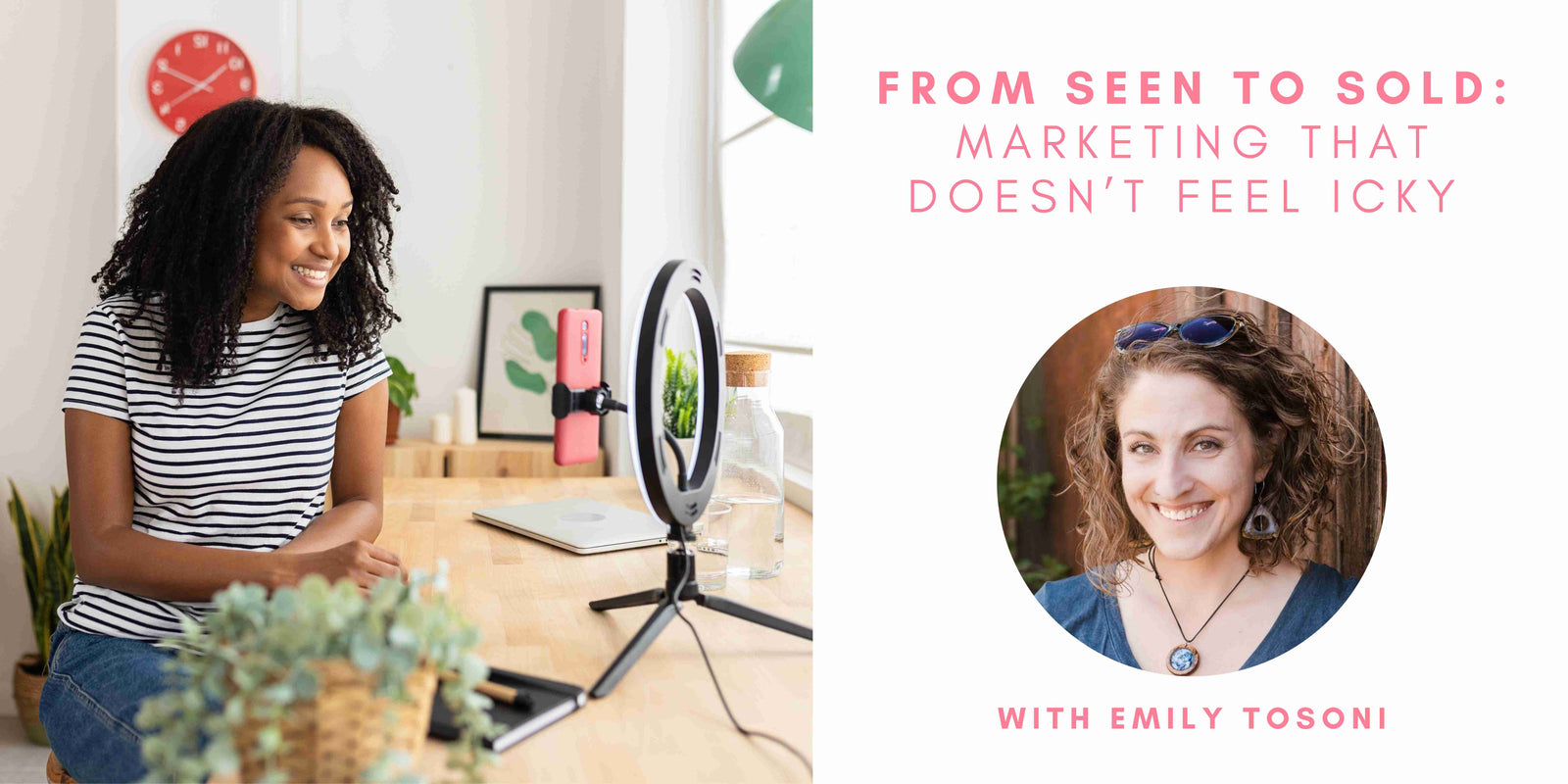 From Seen To Sold: Marketing That Doesn’t Feel Icky with Emily Tosoni