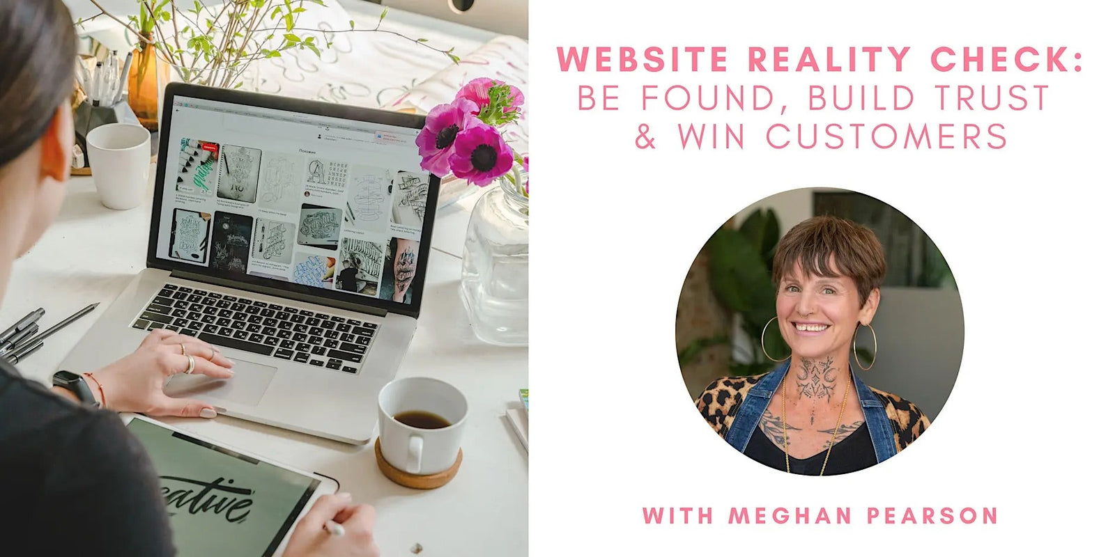 Website Reality Check: Be Found, Build Trust & Win Customers with Meg Pearson
