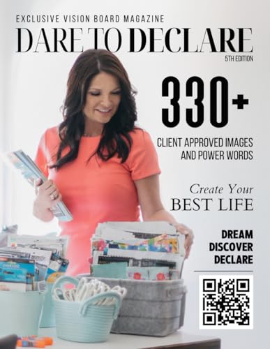 Dare to Declare: Exclusive Vision Board Magazine: The Vision Board Images That Work!