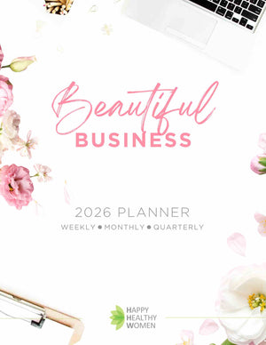Beautiful Business Planner 2026 - Daily, Weekly, Quarterly, and Yearly Planner for Wellness-Minded Women in Business