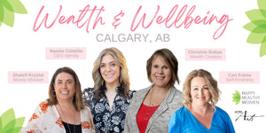 CALGARY Wealth & Wellbeing: A Day of Connection, Inspiration & Expansion (𝗠𝗲𝗺𝗯𝗲𝗿𝘀 𝘀𝗮𝘃𝗲 $𝟳𝟬)