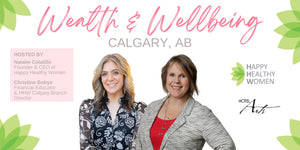 CALGARY Wealth & Wellbeing: A Day of Connection, Inspiration & Expansion (𝗠𝗲𝗺𝗯𝗲𝗿𝘀 𝘀𝗮𝘃𝗲 $𝟳𝟬)